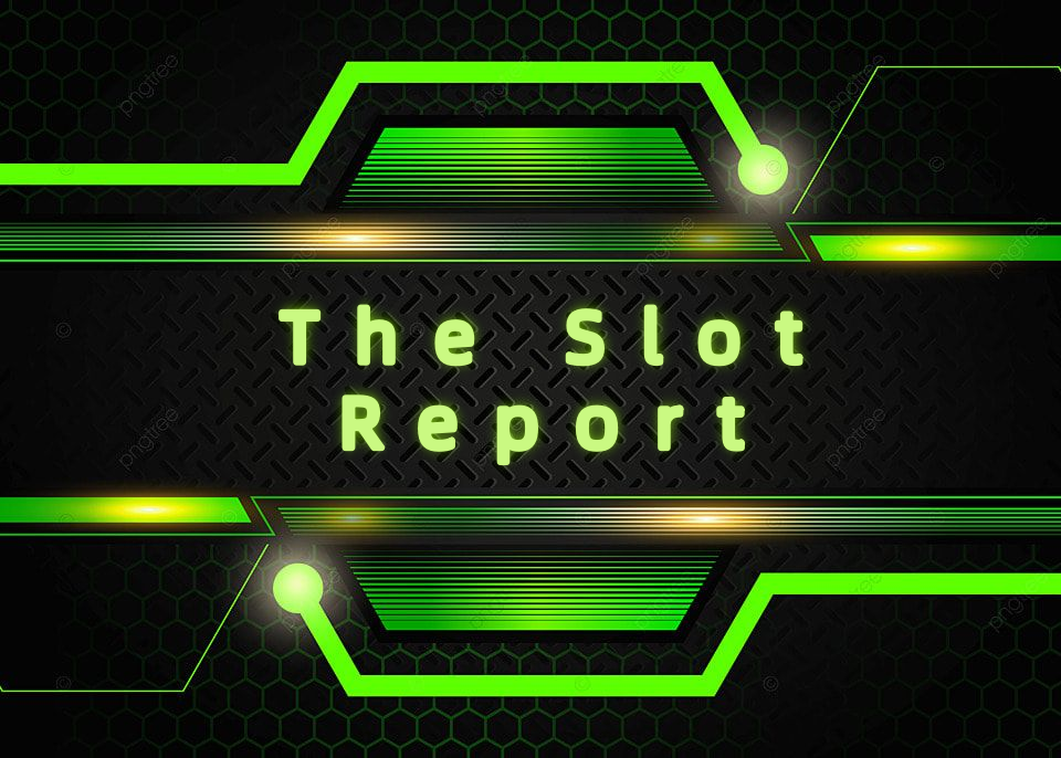 The Slot Report